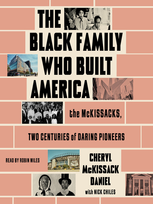 Title details for The Black Family Who Built America by Cheryl McKissack Daniel - Wait list